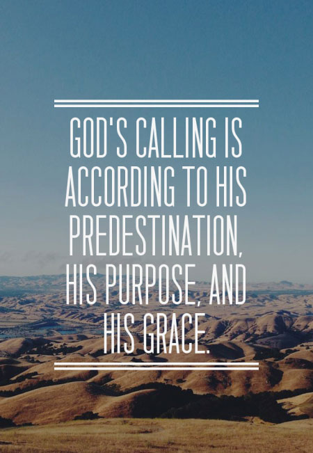 God's Calling is According to His Purpose in Christ to be Holy