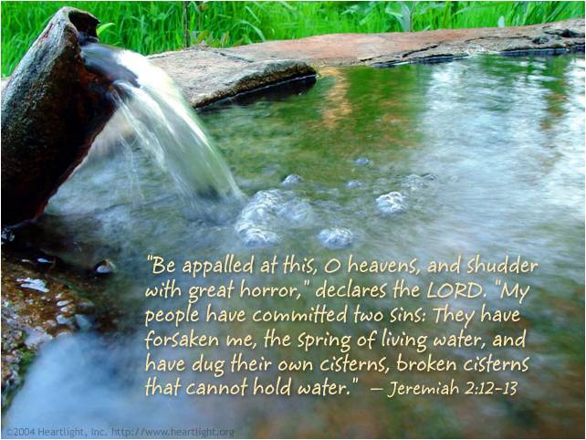 Enjoying God As The Fountain Of Living Waters And Helping Others To Also  Drink Him