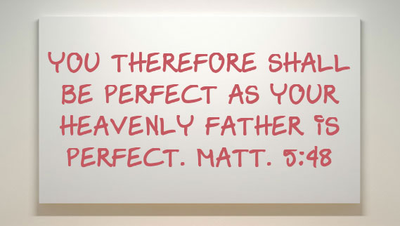 you-therefore-shall-be-perfect-as-your-heavenly-father-is-perfect