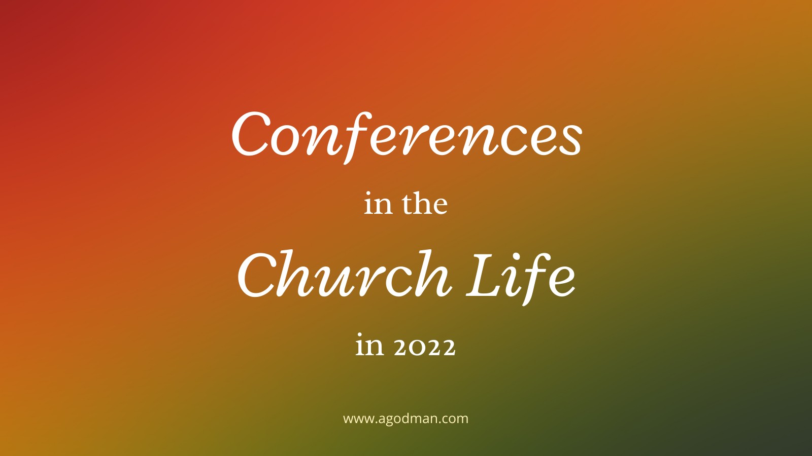 Conferences In 2022 In The Church Life In The Lord's Recovery